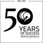 50 Years of Success of Ellen Wille